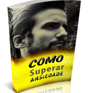 Como Superar Ansiedade